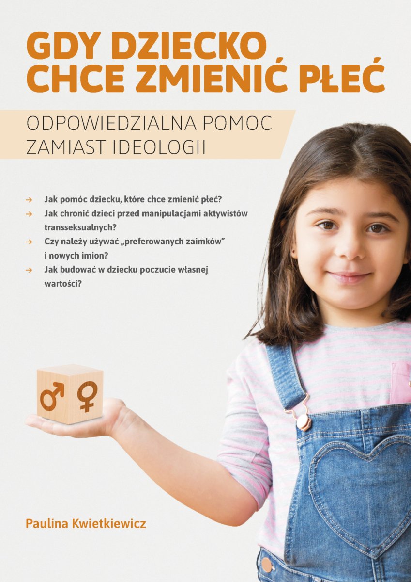 Gdy dziecko chce zmienić płeć – Paulina Kwietkiewicz